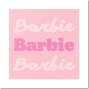 Barbie barbie barbie Posters and Art